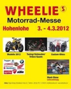 WHEELIES Motorradmesse Arena Hohenlohe 03.-04. März 2012 - 